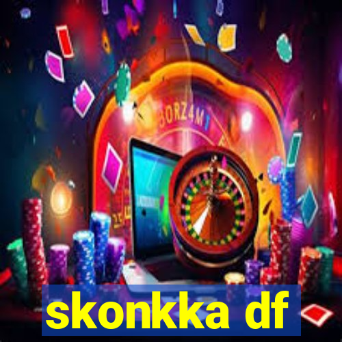 skonkka df